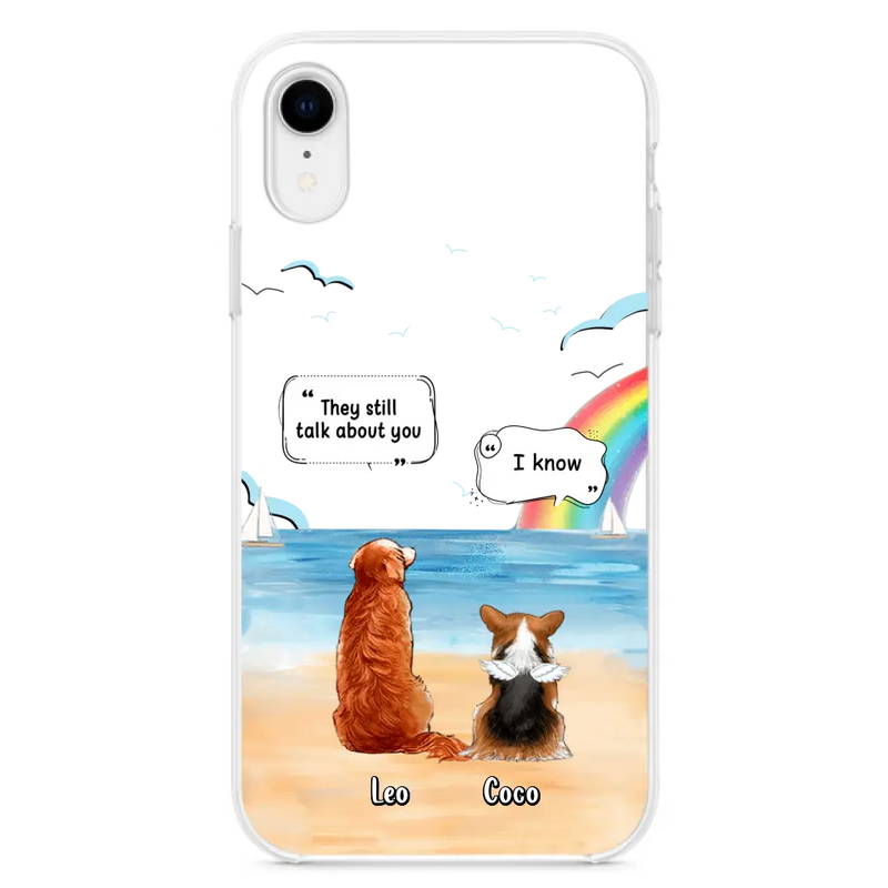 Personalized Memorial Pet Phone Case - Upto 4 Pets - Memorial Gift Idea for Dog/Cat Lovers - They Still Talk About You - Cases For iPhone/Samsung