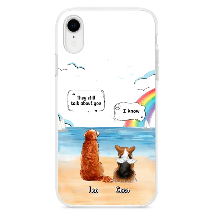 Personalized Memorial Pet Phone Case - Up to 4 Pets - Memorial Gift Idea for Dog/Cat Lovers - They Still Talk About You - Cases For iPhone/Samsung