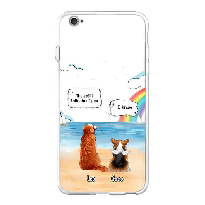 Personalized Memorial Pet Phone Case - Up to 4 Pets - Memorial Gift Idea for Dog/Cat Lovers - They Still Talk About You - Cases For iPhone/Samsung