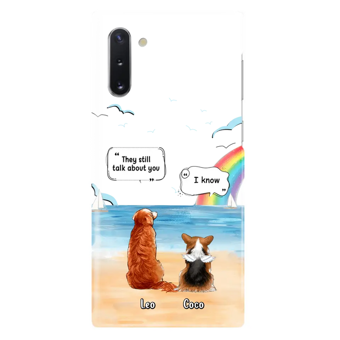 Personalized Memorial Pet Phone Case - Up to 4 Pets - Memorial Gift Idea for Dog/Cat Lovers - They Still Talk About You - Cases For iPhone/Samsung