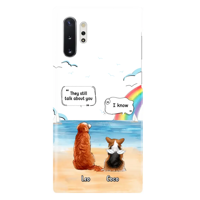 Personalized Memorial Pet Phone Case - Up to 4 Pets - Memorial Gift Idea for Dog/Cat Lovers - They Still Talk About You - Cases For iPhone/Samsung
