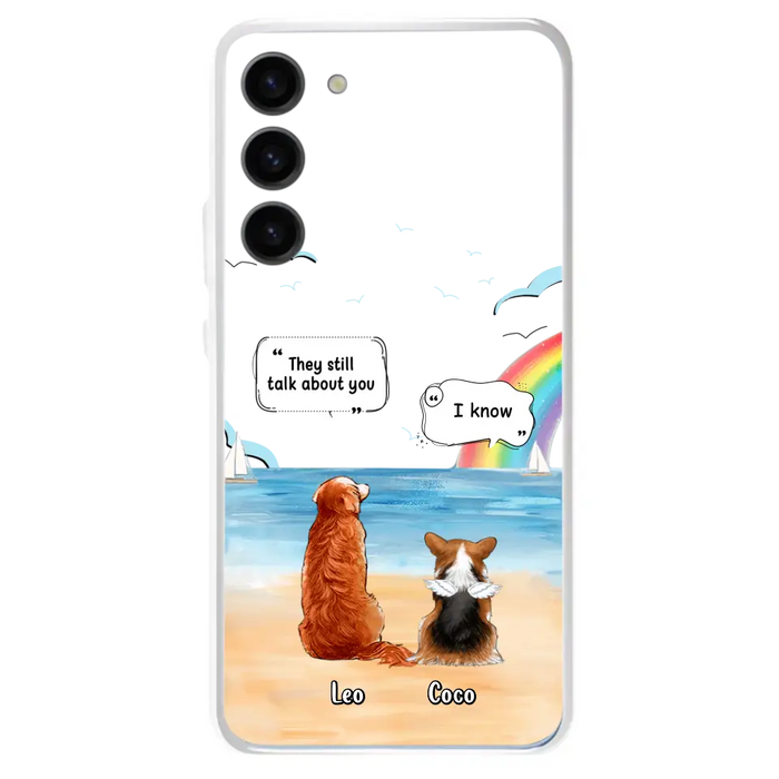 Personalized Memorial Pet Phone Case - Up to 4 Pets - Memorial Gift Idea for Dog/Cat Lovers - They Still Talk About You - Cases For iPhone/Samsung