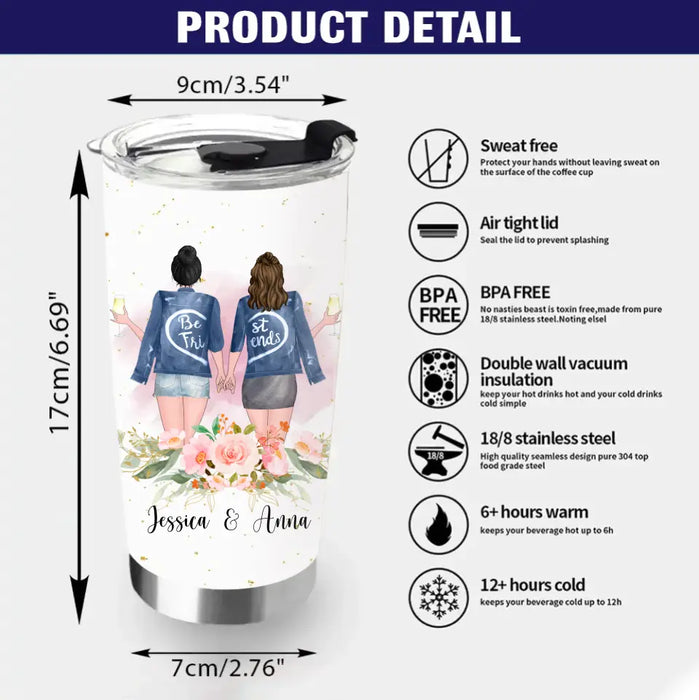 Personalized Besties Tumbler - Gift Idea For Friends/Sisters/Besties - Best Friends Are The Sisters We Choose For Ourselves