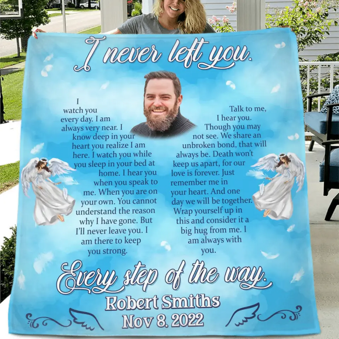 Personalized Memorial Quilt/Fleece Throw Blanket - Upload Photo - Memorial Gift Idea For Family Member - I Never Left You