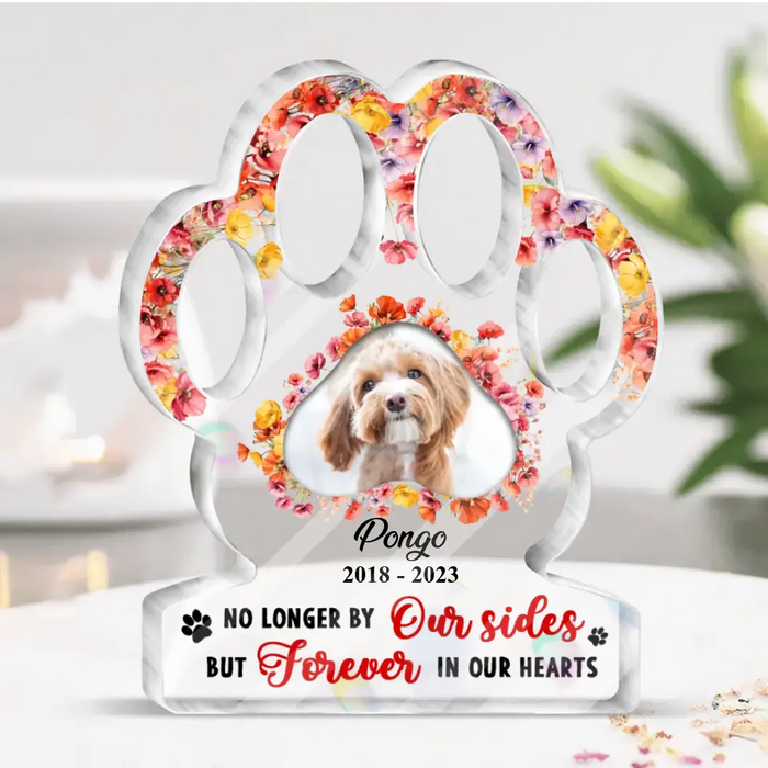 Personalized Paw Acrylic Plaque - Memorial Gift Idea For Dog Lovers - Upload Dog Photo - No Longer By Our Sides But Forever In Our Hearts