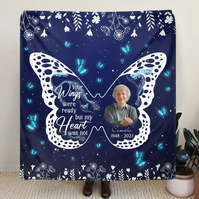 Personalized Memorial Fleece Throw Blanket & Quilt - Upload Photo - Memorial Gift Idea For Family Member - Your Wings Were Ready But My Heart Was Not