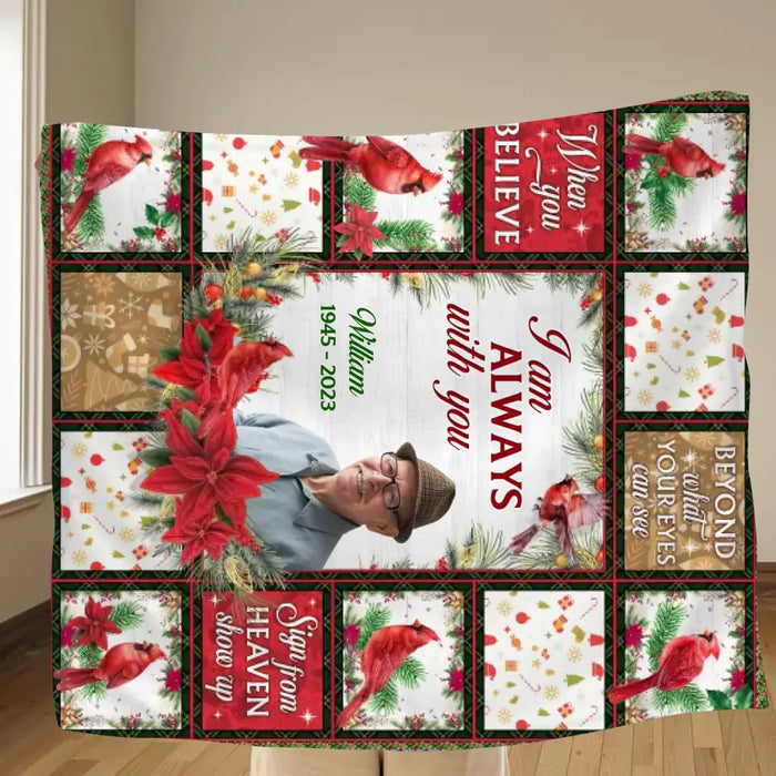 Personalized Memorial Fleece Throw Blanket & Quilt - Upload Photo - Memorial Gift Idea For Family Member - I Am Always With You