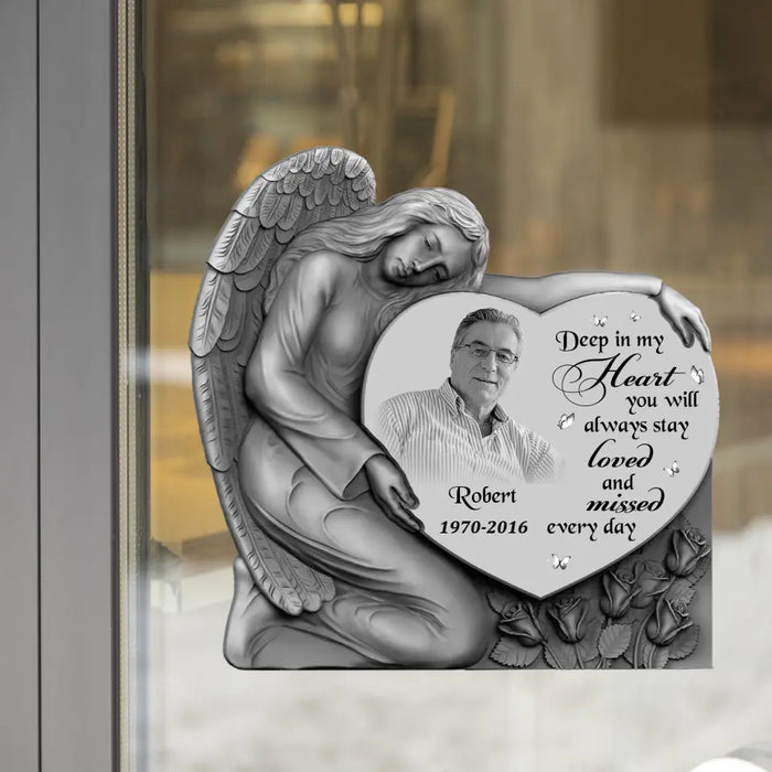 Personalized Memorial Photo 3D Square Decal - Memorial Gift Idea for Family - Deep In My Heart You Will Always Stay Loved And Missed Every Day