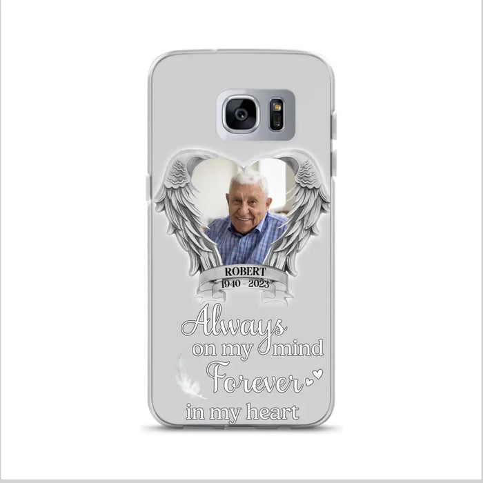 Custom Personalized Memorial Phone Case - Upload Photo - Memorial Gift Idea For Family Member - Always On My Mind Forever In My Heart