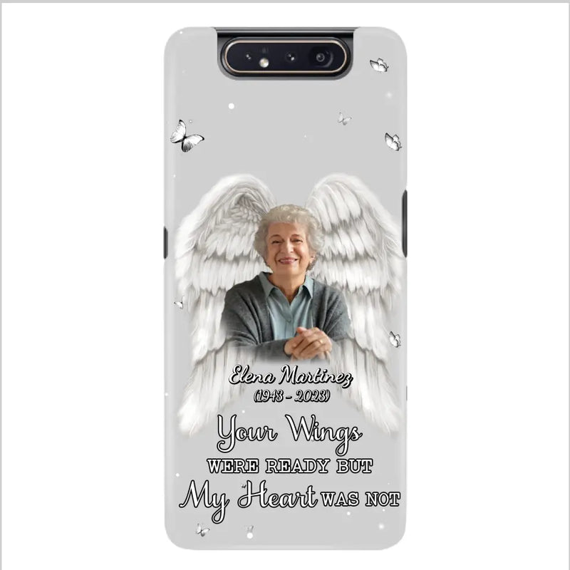 Custom Personalized Memorial Phone Case - Upload Photo - Memorial Gift Idea For Family Member - Your Wings Were Ready But My Heart Was Not - Case For iPhone/Samsung