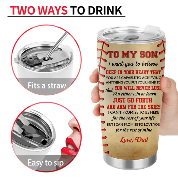 Personalized Baseball Son Tumbler - Gift Idea For Son/Christmas/Birthday - I Can Promise To Love You For The Rest Of Mine