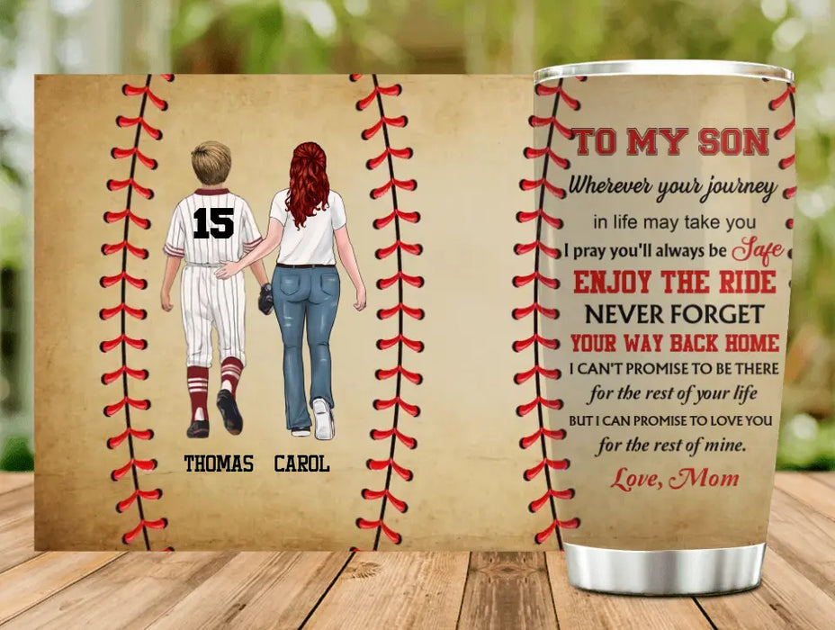 Personalized Baseball Son Tumbler - Gift Idea For Son/Christmas/Birthday - Wherever Your Journey In Life May Take You