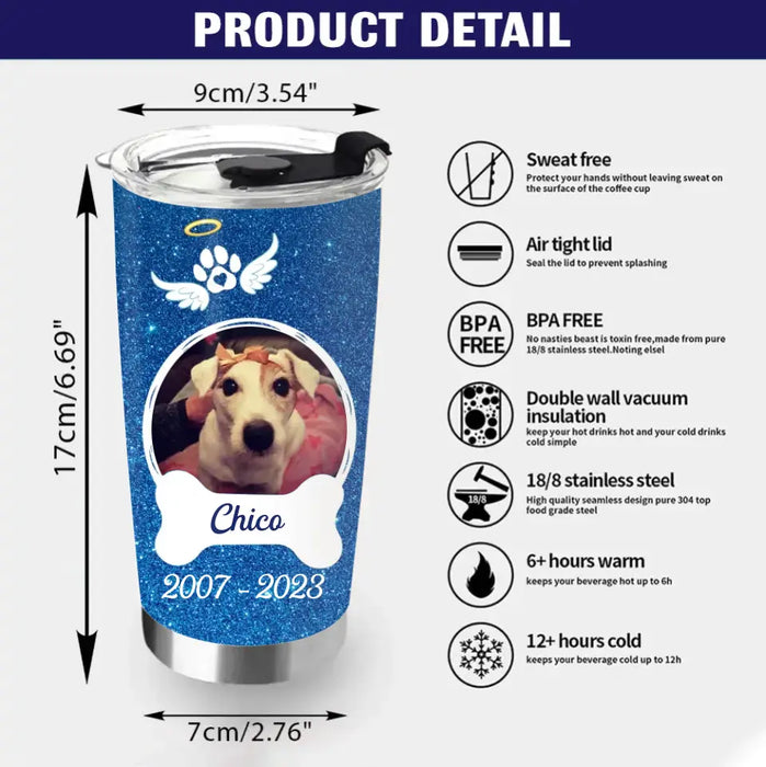 Personalized Memorial Tumbler - Upload Photo - Memorial Gift For Pet Lovers - Once By My Side Forever In My Heart