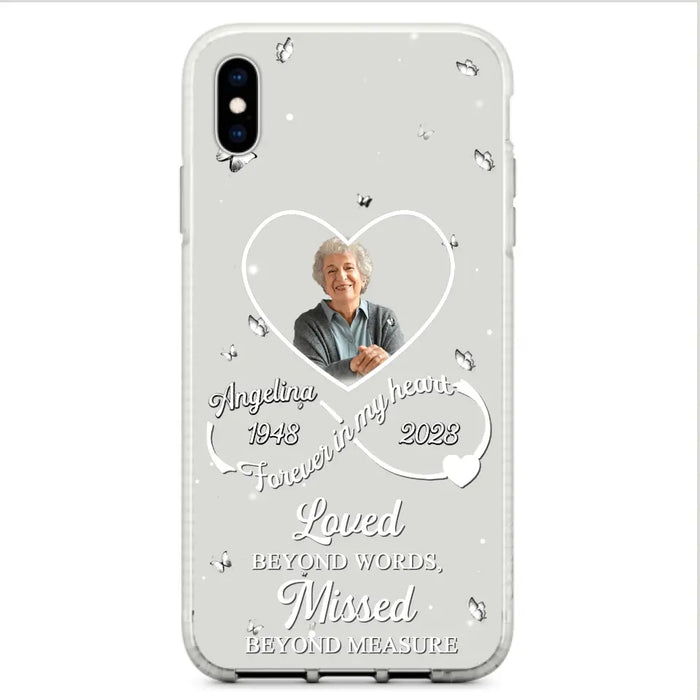 Custom Personalized Memorial Phone Case - Upload Photo - Memorial Gift Idea For Family Member - Loved Beyond Words, Missed Beyond Measure  - Case For iPhone/Samsung