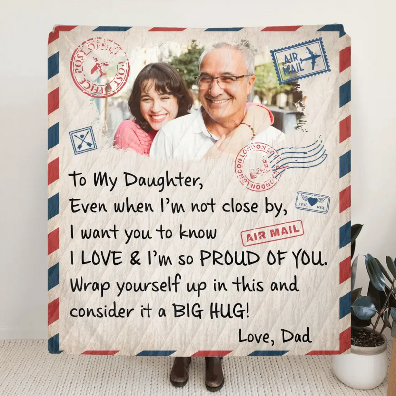 Personalized Dad & Daughter Photo Quilt/Fleece Throw Blanket - Gift Idea For Daughter From Dad - Upload Photo - Consider It A Big Hug