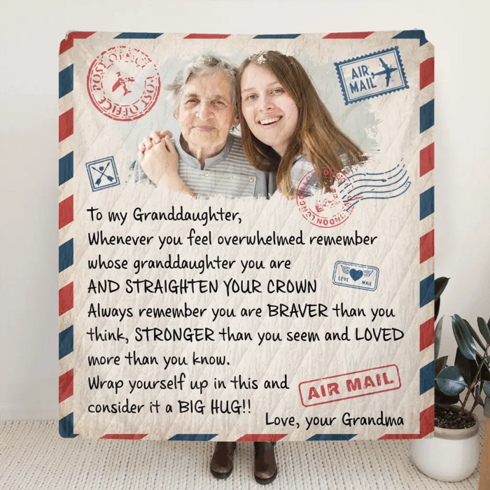 Personalized To My Granddaughter Quilt/Fleece Throw Blanket - Upload Photo - Wrap Yourself Up In This And Consider It A Big Hug