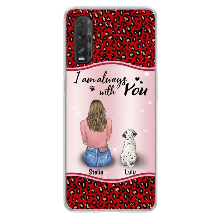 Personalized Dog Mom Phone Case - Up to 4 Dogs -Gift Idea For Dog Owners - I Am Always With You - Case For Oppo/Xiaomi/Huawei