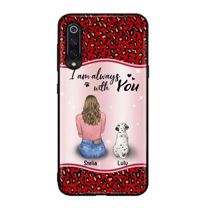 Personalized Dog Mom Phone Case - Up to 4 Dogs -Gift Idea For Dog Owners - I Am Always With You - Case For Oppo/Xiaomi/Huawei