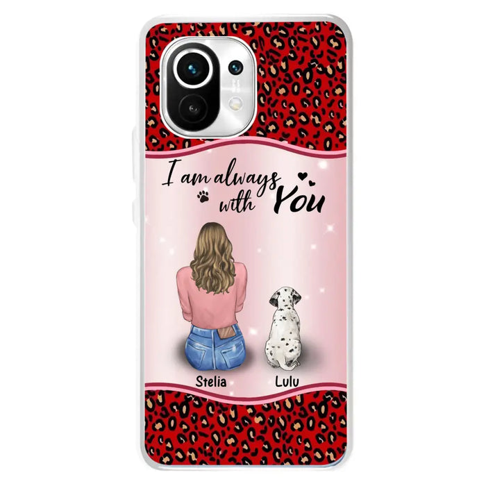 Personalized Dog Mom Phone Case - Up to 4 Dogs -Gift Idea For Dog Owners - I Am Always With You - Case For Oppo/Xiaomi/Huawei