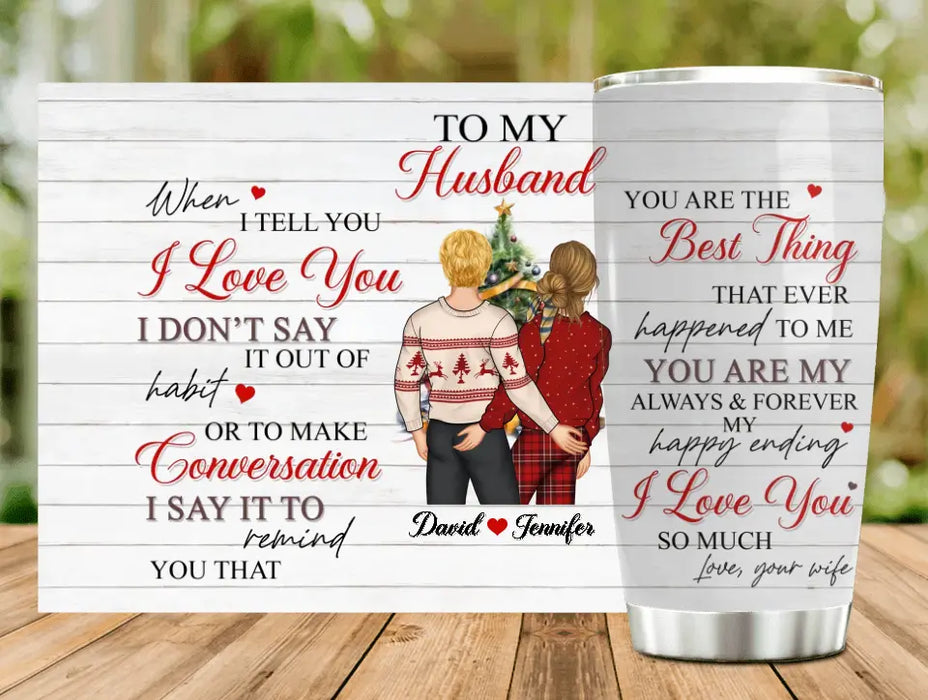 Personalized Christmas Couple Tumbler - Christmas Gift Idea For Couple/Husband/Wife - You Are The Best Thing That Ever Happened To Me