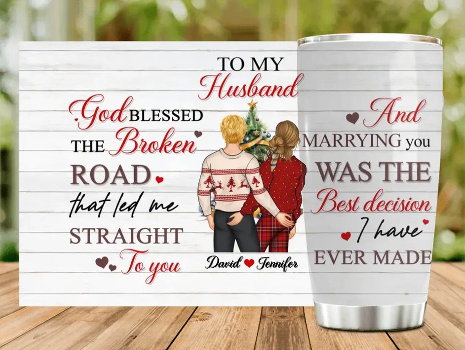 Personalized Christmas Couple Tumbler - Christmas Gift Idea For Couple/Husband/Wife - God Blessed The Broken Road That Led Me Straight To You