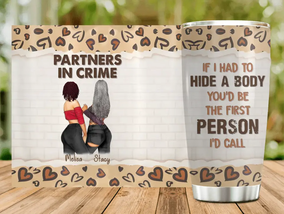 Personalized Besties Tumbler - Gift Idea For Friends/Sisters/Besties - You'd Be The First Person I'd Call