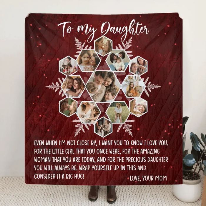 Personalized To My Daughter Photo Quilt/Fleece Throw Blanket - Gift Idea For Daughter - Upload Photo - Consider It A Big Hug