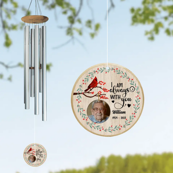 Personalized Dad Photo Circle Wind Chime - Dad Memorial Gift - I Am Always With You