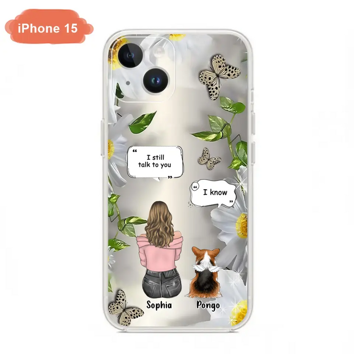 Personalized Memorial Dog Mom Phone Case - Up to 4 Dogs - Gift Idea for Dog Lovers/Owners  - I Still Talk To You - Case For iPhone/Samsung