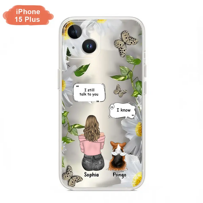 Personalized Memorial Dog Mom Phone Case - Up to 4 Dogs - Gift Idea for Dog Lovers/Owners  - I Still Talk To You - Case For iPhone/Samsung