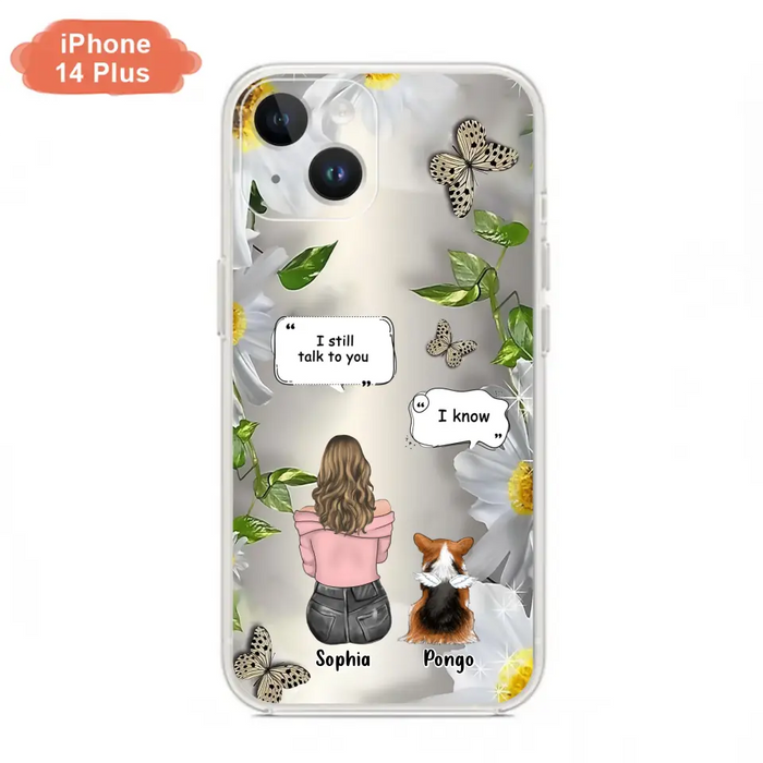Personalized Memorial Dog Mom Phone Case - Up to 4 Dogs - Gift Idea for Dog Lovers/Owners  - I Still Talk To You - Case For iPhone/Samsung