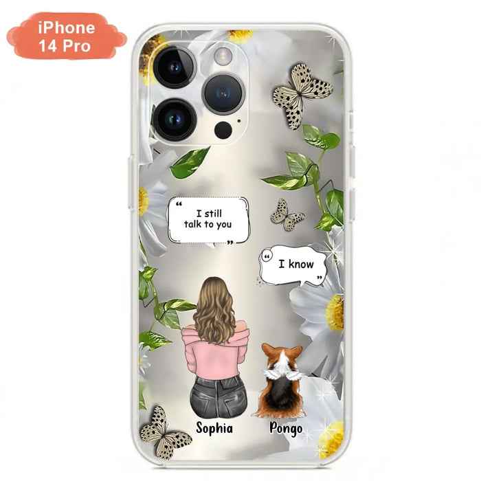Personalized Memorial Dog Mom Phone Case - Up to 4 Dogs - Gift Idea for Dog Lovers/Owners  - I Still Talk To You - Case For iPhone/Samsung