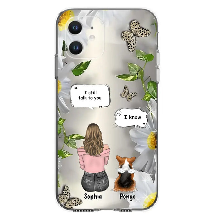 Personalized Memorial Dog Mom Phone Case - Up to 4 Dogs - Gift Idea for Dog Lovers/Owners  - I Still Talk To You - Case For iPhone/Samsung