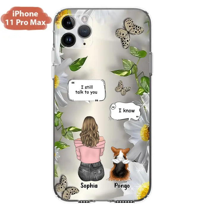 Personalized Memorial Dog Mom Phone Case - Up to 4 Dogs - Gift Idea for Dog Lovers/Owners  - I Still Talk To You - Case For iPhone/Samsung