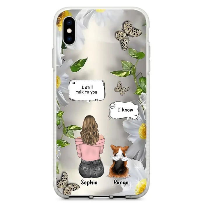Personalized Memorial Dog Mom Phone Case - Up to 4 Dogs - Gift Idea for Dog Lovers/Owners  - I Still Talk To You - Case For iPhone/Samsung