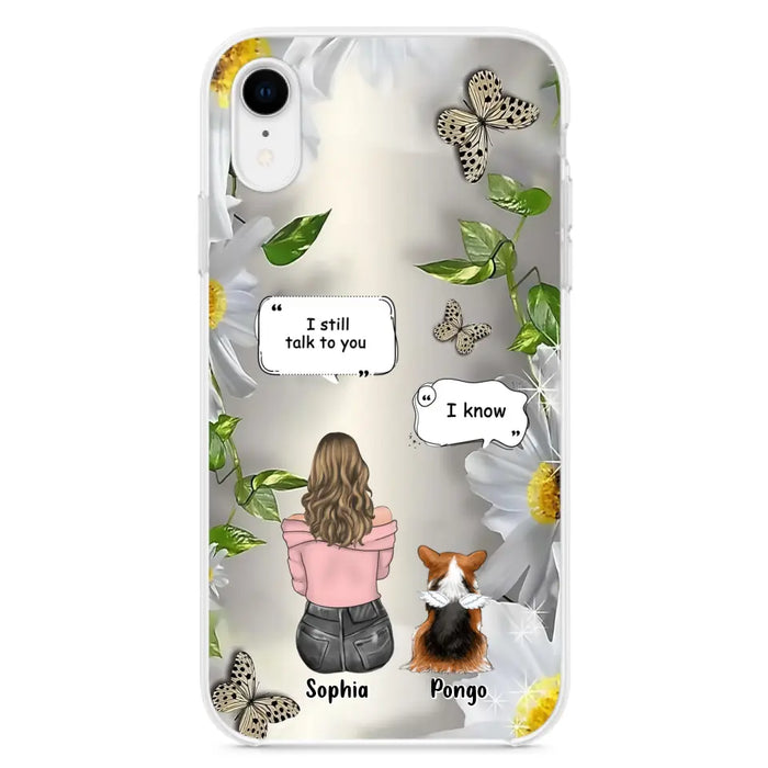 Personalized Memorial Dog Mom Phone Case - Up to 4 Dogs - Gift Idea for Dog Lovers/Owners  - I Still Talk To You - Case For iPhone/Samsung