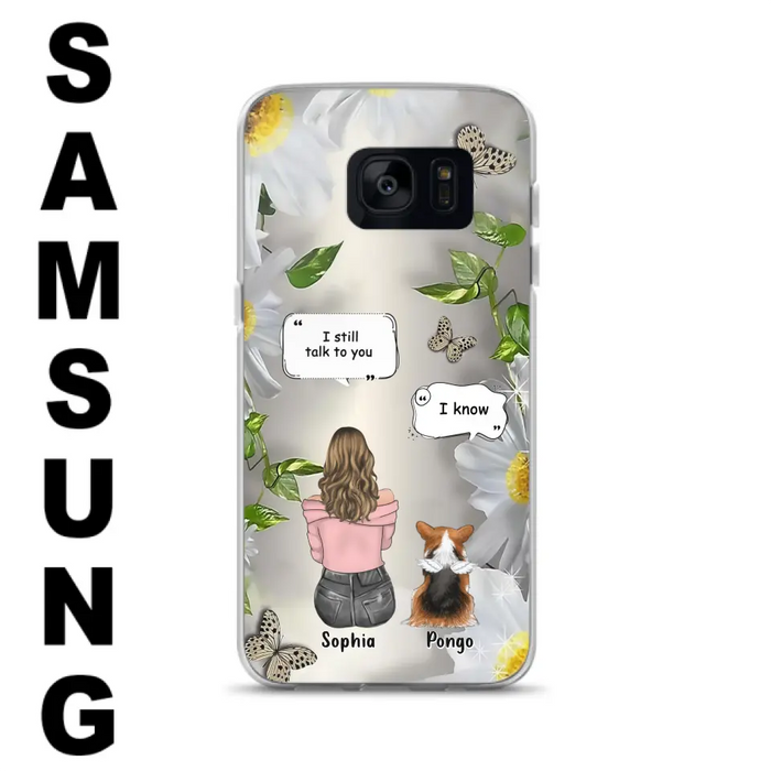 Personalized Memorial Dog Mom Phone Case - Up to 4 Dogs - Gift Idea for Dog Lovers/Owners  - I Still Talk To You - Case For iPhone/Samsung