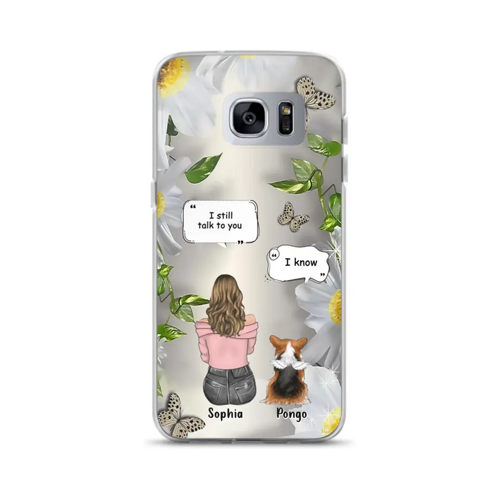 Personalized Memorial Dog Mom Phone Case - Up to 4 Dogs - Gift Idea for Dog Lovers/Owners  - I Still Talk To You - Case For iPhone/Samsung