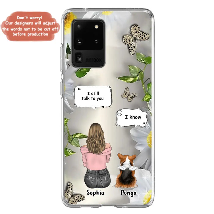 Personalized Memorial Dog Mom Phone Case - Up to 4 Dogs - Gift Idea for Dog Lovers/Owners  - I Still Talk To You - Case For iPhone/Samsung