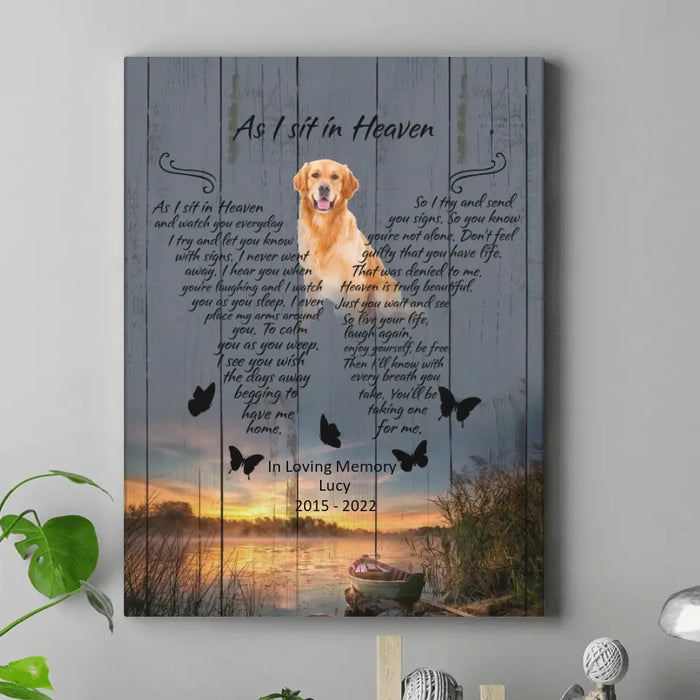 Personalized Dog Photo Memorial Canvas - Memorial Gift For Dog Lover - As I Sit In Heaven