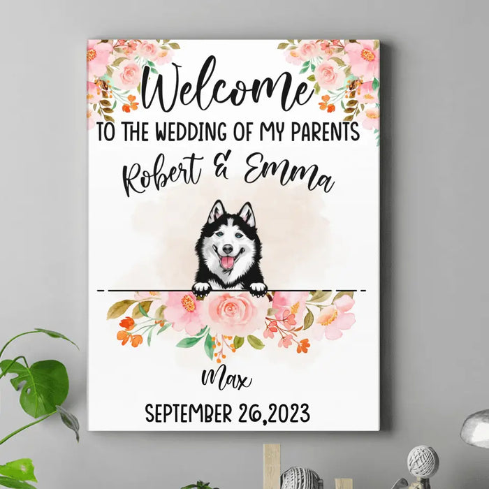 Personalized Dog Wedding Canvas - Up to 5 Dogs - Wedding Gift Idea For Couple/Dog Lover - Welcome To The Wedding Of Our Parents