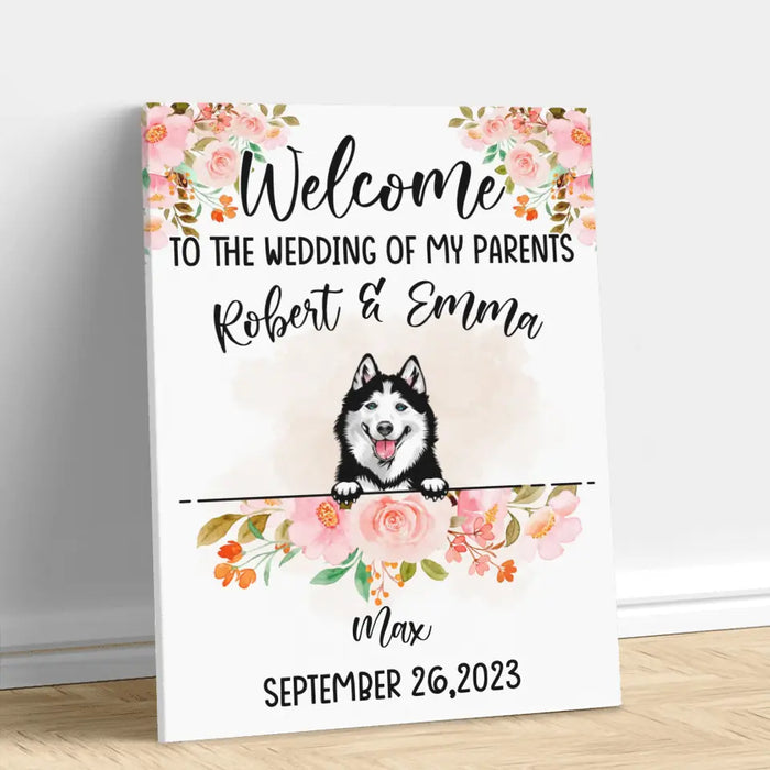 Personalized Dog Wedding Canvas - Up to 5 Dogs - Wedding Gift Idea For Couple/Dog Lover - Welcome To The Wedding Of Our Parents