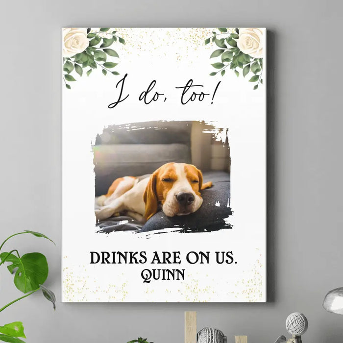 Personalized Photo Canvas - Up to 3 Photos - Wedding Gift Idea for Pet Owners - I Do Too