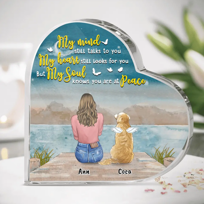 Personalized Memorial Pet Acrylic Plaque - Memorial Gift Idea For Dog Lover/Cat Lover with up to 3 Pets - My Mind Still Talks To You