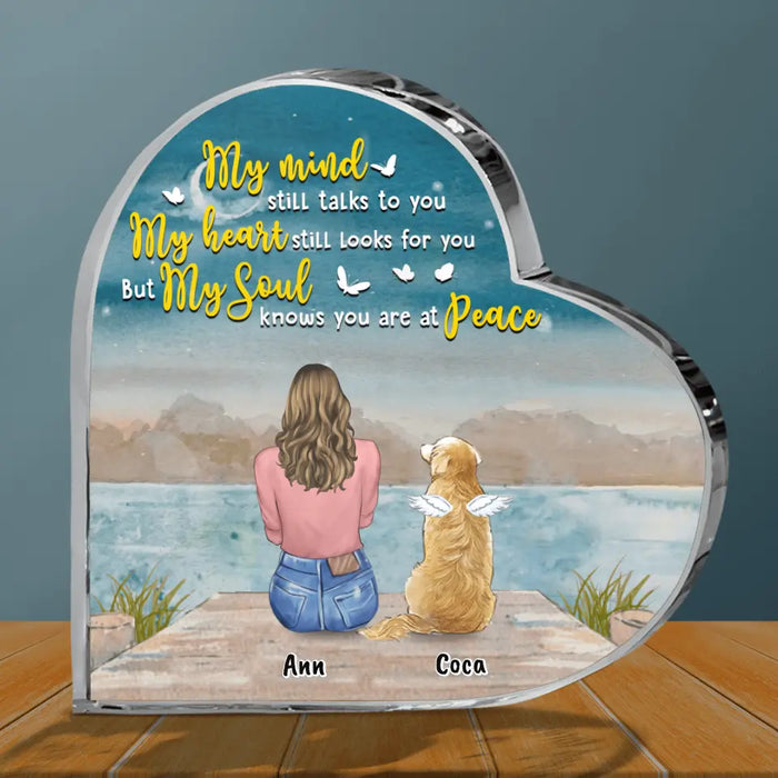 Personalized Memorial Pet Acrylic Plaque - Memorial Gift Idea For Dog Lover/Cat Lover with up to 3 Pets - My Mind Still Talks To You