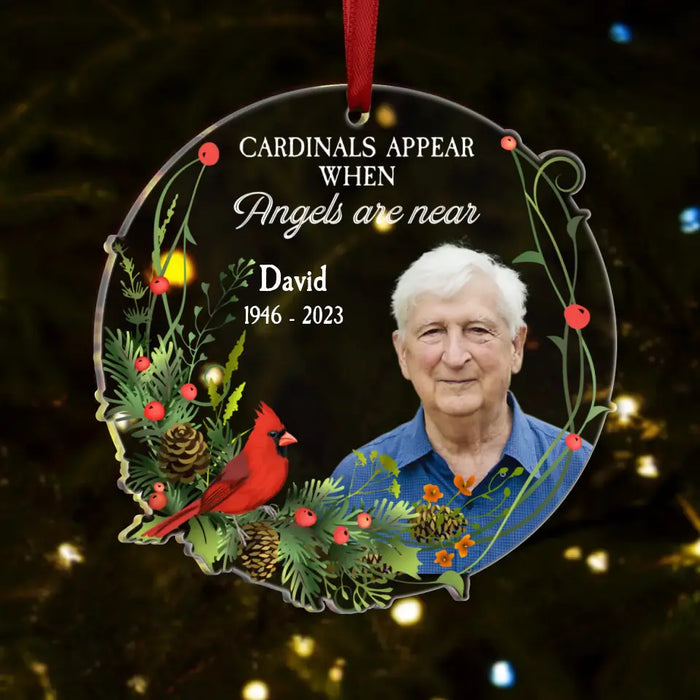Personalized Memorial Acrylic Ornament - Upload Photo - Memorial Gift Idea for Christmas/Family Member - Cardinals Appear When Angels Are Near