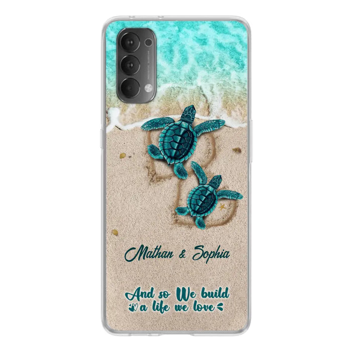 Personalized Turtle Phone Case - Up to 5 Baby Turtles - And So We Build A Life We Love - Case For Xiaomi, Oppo And Huawei