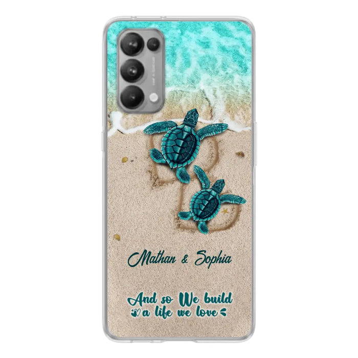 Personalized Turtle Phone Case - Up to 5 Baby Turtles - And So We Build A Life We Love - Case For Xiaomi, Oppo And Huawei