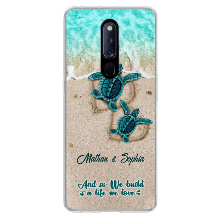 Personalized Turtle Phone Case - Up to 5 Baby Turtles - And So We Build A Life We Love - Case For Xiaomi, Oppo And Huawei