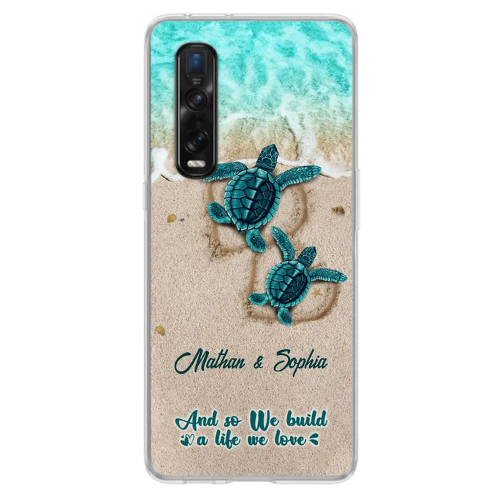 Personalized Turtle Phone Case - Up to 5 Baby Turtles - And So We Build A Life We Love - Case For Xiaomi, Oppo And Huawei